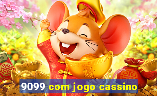 9099 com jogo cassino